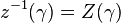 z^{-1}(\gamma)=Z(\gamma)\,