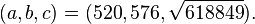 (, b, c) = (520, 576, \sqrt {
618849}
)
.