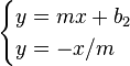 \begin{cases}
y = mx+b_2 \\
y = -x/m
\end{cases}