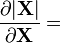 \frac{\partial |\mathbf{X}|}{\partial \mathbf{X}} =