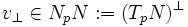 v_\perp \in N_p N: = (T_p N) ^\perp