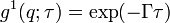 \ g^1(q;\tau)= \exp(-\Gamma\tau) \,