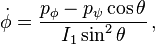 \dot {
\fi}
= \frac {
p_\fi - p_\psi\cos\theta}
{
I_1\sin^2\theta}
'\' 