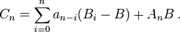 C_n = \sum_ {
i 0}
^na_ {
n-I}
(B_i-B) '+A_nB\' 