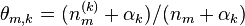 \theta_{m,k}=(n_m^{(k)}+\alpha_k)/(n_m+\alpha_k)