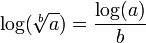  \!\, \log(\sqrt[b]{a}) = \frac{\log(a)}{b} 