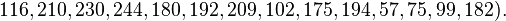 116, 210, 230, 244, 180, 192, 209, 102, 175, 194, 57, 75, 99, 182).