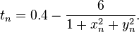 t_n = 0.4 - \frac {
6}
{
1+x_n^2y_n^2}
.