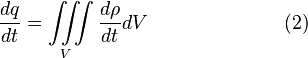 \frac {
dq}
{
dt}
= \int\limits_V \frac {
d\rho}
{
dt}
dV \kvad \kvad \kvad \kvad (2)