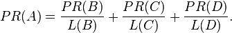 PR(A)= \frac{PR(B)}{L(B)}+ \frac{PR(C)}{L(C)}+ \frac{PR(D)}{L(D)}. \,