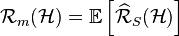 \matcal {
R}
estas (\matcal {
H}
)
= \matb {
E}
\left [\ŭidehat {
\matcal {
R}
}
_S (\matcal {
H}
)
\right]