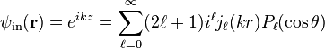 \psi_ {
\tekst {
en}
}
(\matbf r) = e^ {
mi k z}
= \sum_ {
\el = 0}
^\infty (2-\el + 1) i^\el j_\el (k r) P_\ell (\kos \theta)