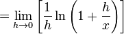 =\lim_{h \to 0} \left[ \frac{1}{h} \ln\left( 1 + \frac{h}{x} \right)\right]\quad