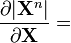 \frac{\partial |\mathbf{X}^n|}{\partial \mathbf{X}} =