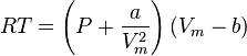 RT=\left(P+\frac{a}{V_m^2}\right)(V_m-<img src=