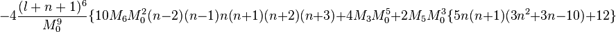 - 4\frac {
(l+n1)^ 6}
{
M_0^9}
'\' 