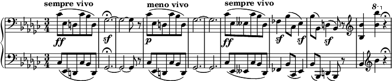 
{\new PianoStaff << 
\new Staff  \relative c'{\clef bass \set Score.tempoHideNote = ##t \time 3/4 \key ges\major \tempo "sempre vivo" 4=286 ces8\ff (es,8 d8 ces'8 bes8 d,8) ges2.\sf\fermata ~ges2~ ges8 r8 \tempo "meno vivo" 4=166 ces8\p (es,8 d8 ces'8 bes8 d,8) ges2. ~ges2. \tempo "sempre vivo"4=286 ces8\ff (es,8 eses8 ces'8 bes8 des,8) fes4\sf bes8 (ces,8 es4\sf) bes'8 (bes,8) d4\sf (bes8) r8 \clef treble <bes' bes'>4\ottava#1  <bes'' bes'>4\ottava#0 r4\fermata}

\new Staff \relative c'{\clef bass \time 3/4 \key ges\major ces,8 (es,8 d8 ces'8 bes8 d,8) ges2.\fermata ~ges2~ ges8 r8 ces8 (es,8 d8 ces'8 bes8 d,8) ges2. ~ges2. ces8 (es,8 eses8 ces'8 bes8 des,8) fes4 bes8 (ces,8 es4) bes'8 (bes,8) d4 (bes8) r8 bes'4 \clef treble bes''4 r4\fermata}
 >> }
  