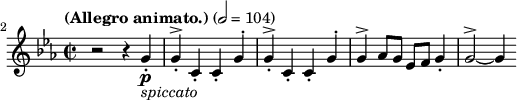  \relatif c" \Staf baru { \kunci c \minor \time 2/2 \clef treble \mengatur Staf.midiInstrument = "biola" \tempo "(Allegro animato.)" 2 = 104 \mengatur Skor.currentBarNumber = #2 \bar "" r2 r4 g-.\p_\markup { \italic "spiccato" } | g-.^> c,-. c-. g'^. | g-.^> c,-. c-. g'^. | g^> as8 g es f g4-. | g2^> ~ g4 } 