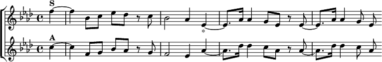  \new ChoirStaff <<
  \new Staff \relative f'' { \key f \minor \time 4/4 \partial 4
    f4^\markup \bold "S" ~ | f bes,8 c ees des r c |
    bes2 aes4 ees_"*" ~ | ees8. aes16 aes4 g8 ees r ees ~ |
    ees8. aes16 aes4 g8 ees }
  \new Staff \relative c'' { \key f \minor
    c4^\markup \bold "A" ~ | c f,8 g bes aes r g |
    f2 ees4 aes ~ | aes8. des16 des4 c8 aes r aes ~ |
    aes8. des16 des4 c8 aes } >>