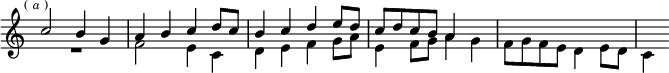 \relative c'' { \key c \major \time 2/2 \override Score.TimeSignature #'stencil = ##f \mark \markup \tiny { (\italic"a") } << { c2 b4 g | a b c d8 c | b4 c d e8 d | c d c b a4 } \\ { R1 f2 e4 c | d e f g8 a | e4 f8 g a4 g | f8 g f e d4 e8 d | c4 } >> }