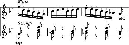 { \override Score.TimeSignature #'stencil = ##f \time 3/8 \key g \minor << \relative g'' { g16-.^\markup { \italic Flute } d-. c-. bes-. a-. g-. | c-. d-. ees-. c-. d-. ees-. | f-. ees-. d-. c-. bes-. aes-. | g_\markup { \smaller etc. } }
\new Staff { \clef treble \key g \minor { << \relative g' { g8\pp^\markup { \italic Strings } r <g' d> | c, r c | f r f | bes, } \\ \relative g' { g8 r bes | aes r aes | <c aes> r <c aes> | g } >> } } >> }