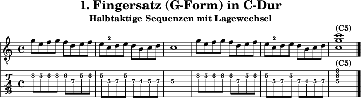 
\version "2.20.0"
\header {
  title="1. Fingersatz (G-Form) in C-Dur"
  subtitle="Halbtaktige Sequenzen mit Lagewechsel"
}
%% Diskant- bzw. Melodiesaiten
Diskant = \relative c' {
  \set TabStaff.minimumFret = #4
  \set TabStaff.restrainOpenStrings = ##t
  \key c \major
  g'8 e f g f d e f
  e c-2 d e d b c d c1 
  g'8 e f g f d e f
  e c-2 d e d b c d  <c g' c>1^\markup { \bold {(C5)} }
  \bar "|."
}

%% Layout- bzw. Bildausgabe
\score {
  <<
    \new Voice  { 
      \clef "treble_8" 
      \time 4/4  
      \tempo 4 = 120 
      \set Score.tempoHideNote = ##t
      \Diskant 
    }
    \new TabStaff { \tabFullNotation \Diskant }
  >>
  \layout {}
}

%% Midiausgabe mit Wiederholungen, ohne Akkorde
\score {
  <<
    \unfoldRepeats {
      \new Staff  <<
        \tempo 4 = 120
        \time 4/4
        \set Staff.midiInstrument = #"acoustic guitar (nylon)"
        \clef "G_8"
        \Diskant
      >>
    }
  >>
  \midi {}
}
%% unterdrückt im raw="!"-Modus das DinA4-Format.
\paper {
  indent=0\mm
  %% DinA4 = 210mm - 10mm Rand - 20mm Lochrand = 180mm
  line-width=180\mm
  oddFooterMarkup=##f
  oddHeaderMarkup=##f
  % bookTitleMarkup=##f
  scoreTitleMarkup=##f
}
