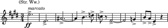 \relative e''{\key e \major \time 3/4 \set Score.tempoHideNote = ##t  \tempo "" 2. = 66 e2.->_\markup{\dynamic \center-align ff}^\markup{\column {\line{ \right-align {(Str. Ww.)}} \line {\italic marcato}}} e,2.-> ais-> ~ ais4 b4.-> d8-> c-> r fis,2-> ~ fis2 g4-> b8-> a-> e4-> r }