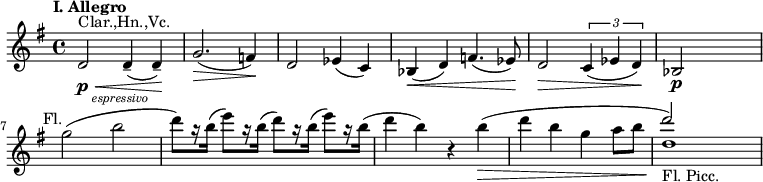 
\relative{
 \set Staff.midiInstrument = "cello"
 \key g \major
 \time 4/4
 \tempo \markup "I. Allegro"
 d'2\p^"Clar.,Hn.,Vc." \< _\markup{\halign #-1.5 \tiny{\italic{espressivo}}}d4--(d4--) \! | g2.(\>f4) \! | d2 ees4(c4) | bes4(\< d4) f4.(ees8)\! | d2\> \tuplet 3/2 { c4(ees d) } \! | bes2\p s2 \break
 \set Staff.midiInstrument = "flute"
 g''2^ \markup {\halign #1 Fl.}(b2 d8)[ r16 b16](e8)[ r16 b16](d8)[ r16 b16(] e8)[ r16 b16](d4 b4) r4 b4(\> d4 b4 g4 a8 b8 << { \voiceOne d2)\! } \new Voice { \voiceTwo d,1_"Fl. Picc." }>> \oneVoice
}
