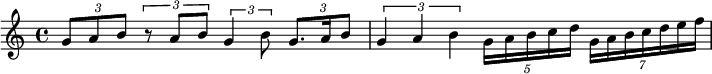 
\relative c' {
 \times 2/3 {g'8 a b} \times 2/3 {r a b} \times 2/3 {g4 b8} \times 2/3 {g8. a16 b8} \times 2/3 {g4 a b}\times 4/5 {g16 a b c d} \times 4/7 {g, a b c d e f}}
