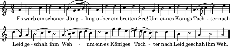 { \relative a' { \time 3/4 \partial 4 \override Score.BarNumber #'break-visibility = #'#(#f #f #f)
 a4 | c2 c4 | d2 c4 | b4.\( g8[ a b] | c2\) a4 | d2 d4 | %end line 1
 c4 d2 | b g4 | b2 c4 | d2 b4 | a4.\( b8 c4 | d2\) e4 | %end line 2
 d4( g,) a | b2( c4 | d) b2 | a4.\( b8 c4 | d e c\) | d2 c4 | %eol3
 g'4 g e | fis4( e8 d4 c8) | d2 d4 | b c2 | a4 b2 | a \bar "||" }
\addlyrics { Es warb ein schö -- ner Jüng -- _ _ _ ling ü -- ber ein
 brei -- ten See! Um ei -- nes Kö -- nigs Toch -- _ _ ter nach
 Leid ge -- schah ihm Weh -- _ _ _ _ um ein -- es
 Kö -- ni -- ges Toch -- ter nach Leid ges -- chah ihm Weh. } }