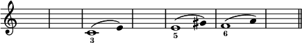 
\relative c' {
  \override Staff.TimeSignature #'stencil = ##f
  \override Stem #'stencil = ##f
  \key a \minor
  \time 5/4
  s4*10
  c1^(_3 e4)
  s4*5
  e1^(_5 gis4)
  f1^(_6 a4)
  s4*5
  \bar "||"
}
