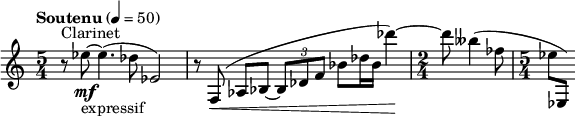  \relatif c" { \clef treble \waktu 5/4 \tempo "Soutenu" 4 = 50 r8^"Clarinet" ees~\mf_"expressif" ees4.( des8 ees,2) | r8 f,(\< aes bes~ \times 2/3 {bes des f} bes des16 bes des'4)~\! | \waktu 2/4 des8 beses4( fes8 | \waktu 5/4 ees ees,,) } 