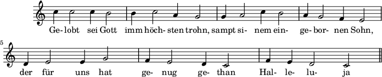 
\version "2.18.2"
\header {
 tagline = ##f
}

\score {
 \new Staff \with {
 \remove "Time_signature_engraver"
 }
 \relative c'' {
 \key c \major
 \time 3/2
 \tempo 2 = 70
 \autoBeamOff
 \clef treble
 \override Rest #'style = #'classical

 { c4 c2 c4 b2 b4 c2 a4 g2 g4 a2 c4 b2 a4 g2 f4 e2 d4 e2 e4 g2 f4 e2 d4 c2 f4 e d2 c \bar "||" }

 \addlyrics { Ge- lobt sei Gott imm höch- sten trohn, sampt si- nem ein- ge- bor- nen Sohn, der für uns hat ge- nug ge- than Hal- le- lu- ja }

 }
 \layout {
 \context {
 \Score
 \remove "Metronome_mark_engraver"
 }
 }
 \midi {}
}
