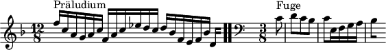 
\version "2.18.2"
\header {
  tagline = ##f
}

\score {
  \new Staff \with {

  }
<<
  \relative c'' {
    \key f \major
    \time 12/8

     %% INCIPIT CBT I-11, BWV 856, fa majeur
      s8*0^\markup{Präludium} \stemUp f16 c a g a c f, a c ees d c d bes f e f bes 
{ 
 % suppression des warnings :
 #(ly:set-option 'warning-as-error #f)
 #(ly:expect-warning (_ "stem does not fit in beam")) %% <= à traduire éventuellement
 #(ly:expect-warning (_ "beam was started here")) %% <= à traduire éventuellement
  \set stemRightBeamCount = #2
  d,4*1/4[ s]
} \bar ".."

     \skip 8*1
     \override Staff.Clef.extra-offset = #'( -1 . 0 )
     \clef bass 
     \time 3/8 \partial 8 
     \relative c' { s8*0^\markup{Fuge} \stemDown c8 d c bes c e,16 f g a 
{ 
 % suppression des warnings :
 #(ly:set-option 'warning-as-error #f)
 #(ly:expect-warning (_ "stem does not fit in beam")) %% <= à traduire éventuellement
 #(ly:expect-warning (_ "beam was started here")) %% <= à traduire éventuellement
  \set stemRightBeamCount = #1
  bes4*1/2[ s]
}
      }

  }
>>
  \layout {
     \context { \Score \remove "Metronome_mark_engraver" 
     \override SpacingSpanner.common-shortest-duration = #(ly:make-moment 1/2) 
}
  }
  \midi {}
}
