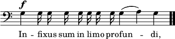 \relative c { << \new Voice = "a" { \override Score.TimeSignature #'stencil = ##f \time 6/4 \clef bass \autoBeamOff g'4^\f g16 g g g g g g g4(a) g \bar ".." } \new Lyrics \lyricmode { \set associatedVoice = #"a" In4 -- fi16 -- xus sum in li -- mo pro -- fun2 -- di,2 } >> }