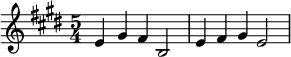  \relative c' {\time 5/4  \key e \major e4 gis fis b,2 | e4  fis gis e2|}