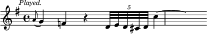 { \relative a' { \key g \major \time 4/4 \mark \markup \small \italic "Played."
 \appoggiatura a8 g4 f4 r \tuplet 5/4 { d32 e d cis d } c'4 ~ | \hideNotes c } }