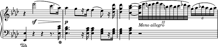 
 \relative c' {
 \new PianoStaff <<
 \new Staff \with { \remove "Time_signature_engraver" } { \key aes \major \time 4/4
 r4 es''2\sf\>( c8. aes16) aes4\p g8[ r16 f] f4( es8) r16 <des' g, des>
 <des g, des>4 <c~ aes~ c,~>
 \times 8/12 { <c aes c,>32_\markup { \italic { Meno allegro } }([ es d es f es b c b c des c]) }
 \times 4/6 { g16([ aes bes aes g aes]) }
 }
 \new Staff \with { \remove "Time_signature_engraver" } { \key aes \major \time 4/4 \clef bass
 <es,, es,>4\sustainOn r4 r r8. << <es' c es,>16 { s32 s32\sustainOff } >>
 <des bes es,>4. r16 <c aes es> <c aes es>4 <bes g es>8[ r16 <bes g es>] <bes g es>4 <c aes es> r2
 }
 >>
 }
