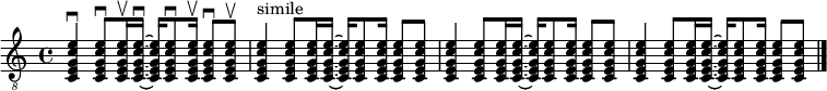 
{
\clef "treble_8"

\set Staff.midiInstrument = #"acoustic guitar (steel)"

<c e g c' e'>4\downbow q8\downbow q16\upbow q16\downbow~ 
q16 q8\downbow q16\upbow q8\downbow q8\upbow

q4^"simile" q8 q16 q16~ 
q16 q8 q16 q8 q8

q4 q8 q16 q16~ 
q16 q8 q16 q8 q8

q4 q8 q16 q16~ 
q16 q8 q16 q8 q8


\bar "|."
}
