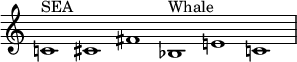 
\relative c' {
  \new PianoStaff <<
   \new Staff \with { \remove "Time_signature_engraver" }
   { \key c \major  \time 6/1
            c!1^\markup {SEA}  cis fis  bes,!^\markup {Whale} e! c! \bar "|" }
  >> }
