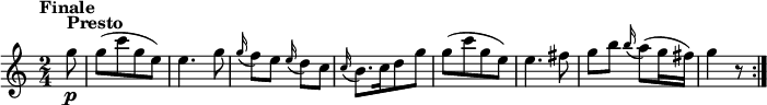 
\version "2.18.2"
\relative c'' {
  \key c \major
  \time 2/4
  \tempo "Finale "
  \tempo 4 = 142
  \partial 8 g'8^\markup {\bold Presto} \p
  g [(c g e)]
  e4. g8
  \grace g16 (f8) e \grace e16 (d8) c
  \grace c16 (b8.) [c16 d8 g]
  g [(c g e)]
  e4. fis8
  g b \grace b16 (a8) (g16 fis)
  g4 r8 \bar ":|."     
}
