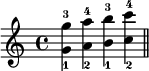 {<g'-1 g '' - 3> <a'-2 a '' - 4> <b'-1 b '' - 3> <c '' - 2 c '' '- 4> \ bar " || "}