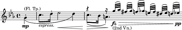 
\relative c'' \new Staff {
 \key c \minor \set Score.tempoHideNote = ##t \tempo "" 4=72 \time 4/4 \partial 4
 <<
 { s4 s1 r4 r16 g'32\fz _\markup { (2nd Vn.) } \> [( aes)] fis[( g)] f[( ges)] e[( f)] dis[( e)] d[( es\pp )] }
 \\
 { g,4^.^\markup { (Fl. Tp.) } \mp ( c8._\markup \italic espress. d16^. es2\< d4) c8.\> ( bes16 a4.\! ) }
 >>
}
