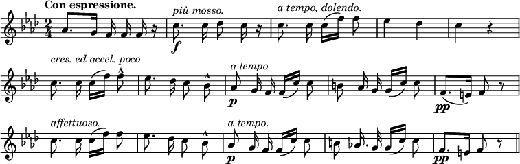 { \relative a' { \override Score.BarNumber #'break-visibility = #'#(#f #f #f) \autoBeamOff \key f \minor \time 2/4 \tempo "Con espressione."
  aes8.[ g16] f f f r |
  c'8.\f^\markup \italic "più mosso." c16 des8 c16 r | %end line 1
  c8.^\markup \italic "a tempo, dolendo." c16 c[( f)] f8 |
  ees4 des | c r |
  c8.^\markup \italic "cres. ed accel. poco" c16 c[( f)] f8^^ | %eol2
  ees8. des16 c8 bes^^ |
  aes\p^\markup \italic "a tempo" g16 f f[( c')] c8 |
  b aes16 g g([ c)] c8 | %end line 3
  f,8.([\pp e16)] f8 r |
  c'8.^\markup \italic "affettuoso." c16 c[( f)] f8 |
  ees8. des16 c8 bes^^ | %end line 4
  aes8\p^\markup \italic "a tempo." g16 f f[( c')] c8 |
  b8 aes!16. g32 g16[( c)] c8 | f,8.[\pp e16] f8 r \bar "||" } }