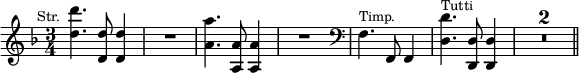 \relative d'' { \time 3/4 \key d \minor \mark \markup \small "Str." <d d'>4. <d d,>8 q4 | R2. | <a a'>4. <a a,>8 q4 | R2. | \clef bass f,4.^\markup \small "Timp." f,8 f4 | <d' d'>4.^\markup \small "Tutti" <d d,>8 q4 | \compressMMRests R2.*2 \bar "||" }