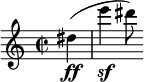  \relative c'' { \set Staff.midiInstrument = #"clarinet" \clef treble \key a \minor \time 2/2 \partial 4*1 dis\ff(| e'\sf dis8) } 