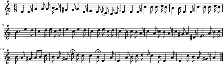 
\relative c' {
  \key a \minor
  \time 6/8
  \partial 4.
  \autoBeamOff
  e4 e8
  a4 a8 a8. b16 a8
  gis4 gis8 a4 e8
  f4 e8 \appoggiatura e d8. c16 d8
  e4. e4 e8
  c'4 c8 c8. d16 c8
  b4 b8 e,4 e8

  c'4 c8 c8. d16 c8
  b4. e4 d8
  c4 d8 e c d
  e4 c8 e4 d8
  c4 d8 e c d
  c4( b8) c b a
  c4 a8 c b a
  c4 gis8 a4 dis,8

  e4. a8 b c
  b a gis a[ b] c
  b a gis e'\fermata d c
  c4 b8\fermata e,4 a8
  e4 a8 b c d
  \grace d c4 b8 e,4 a8
  e4 c'8 b a gis
  a4
  \bar "|."
}
