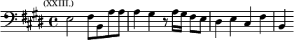 \relative e { \clef bass \key e \major \time 4/4 \mark \markup \tiny { (XXIII.) } e2 fis8 b, a' a | a4 gis r8 a16 gis fis8 e | dis4 e cis fis | b, }