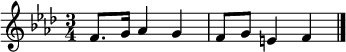 \relative e' { \time 3/4 \key f \minor f8.[g16] aes4 g | f8[g] e4 f \bar "|." }