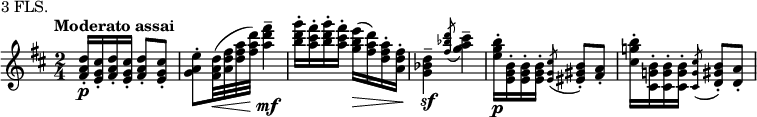 
\header {
  piece = "3 FLS."
}
\new Staff \with {midiInstrument = "flute"} \relative c'' {
  \key d \major
  \time 2/4
  \tempo "Moderato assai"
  <fis, a d>16\staccato\p <e g cis>\staccato <fis a d>\staccato <e g cis>\staccato 
    <fis a d>8\staccato <e g cis>\staccato
  <g a e'>\staccato <fis a d>32(\< <a d fis> <d fis a> <fis a d>) <a d fis>4\tenuto\mf
  <b d g>16\staccato <a cis fis>\staccato <b d g>\staccato <a cis fis>\staccato 
    <g b e>(\> <fis a d>) <d fis a>\staccato <a d fis>\staccato
  <g bes d>4\tenuto\sf \acciaccatura {<fis' bes d>8} <g a cis>4\tenuto
  <e g b>16\staccato\p <e, g b>\staccato <e g b>\staccato <e g b>\staccato
    \acciaccatura {<e g cis>8} <eis gis b>8\staccato <fis a>\staccato
  <cis' g'! b>16\staccato <cis, g'! b>\staccato <cis g' b>\staccato <cis g' b>\staccato
    \acciaccatura {<cis g' cis>8} <d gis b>8\staccato <d a'>\staccato
}
